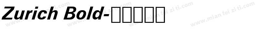 Zurich Bold字体转换